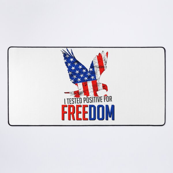 Item preview, i tested positive for freedom | i tested positive for freedom quote | i tested positive for freedom dad designed and sold by wear4gamers.