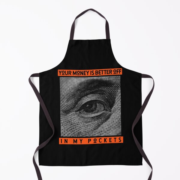 Item preview, Your money is better off in my pocket designed and sold by Jabaroni.