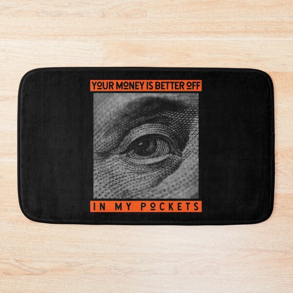 Item preview, Your money is better off in my pocket designed and sold by Jabaroni.