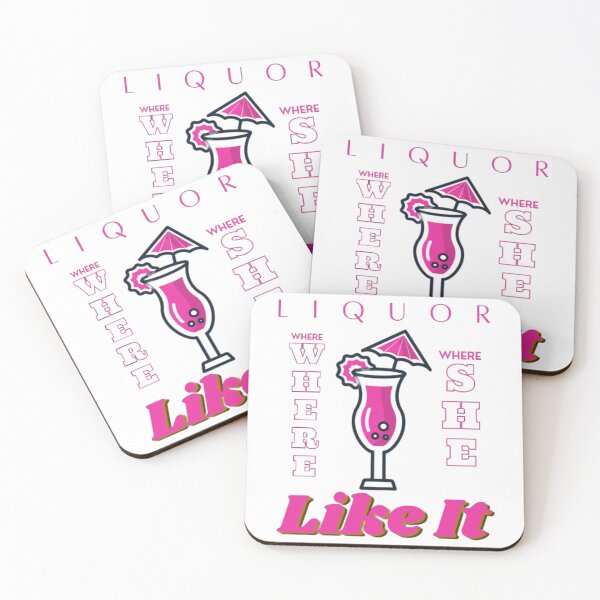 Item preview, Liquor Where She Likes It Best Quote on    designed and sold by FooUoBranch.