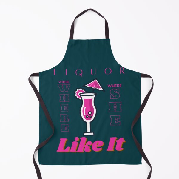 Item preview, Liquor Where She Likes It Best Quote on designed and sold by FooUoBranch.