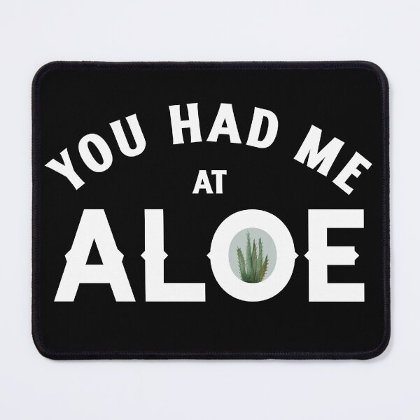 Item preview, You Had Me At Aloe - Cute Aloe Vera Plant Pun designed and sold by molamode.