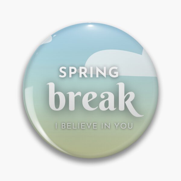 Item preview, SPRING BREAK! designed and sold by Nuevaofnight.