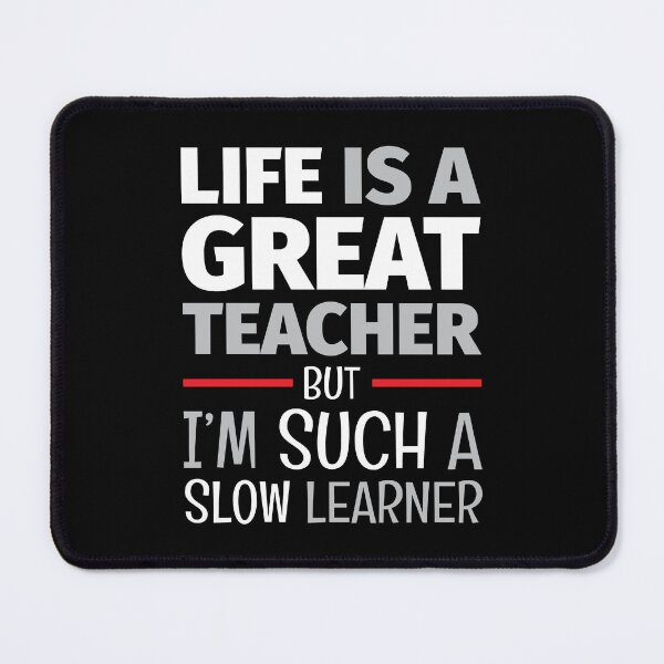 Item preview, School Of Life Lessons And Teaching - Funny Life Quotes And Sayings designed and sold by WIZECROW.