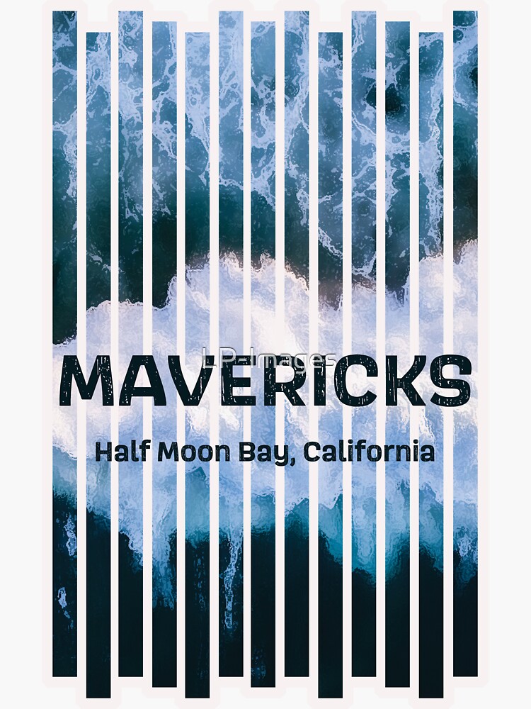 "Mavericks Half Moon Bay" Sticker by LPImages Redbubble