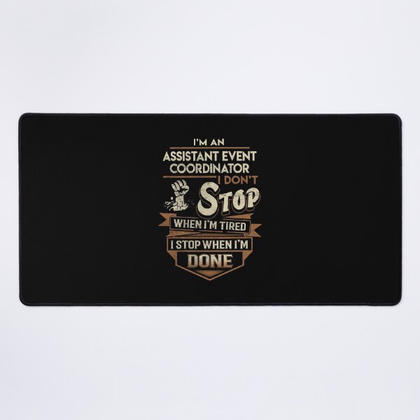 Item preview, Assistant Event Coordinator T Shirt - I Stop When Done Job Gift Item Tee designed and sold by natalinedk.
