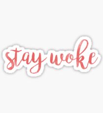 Stay Woke Watercolor Sticker