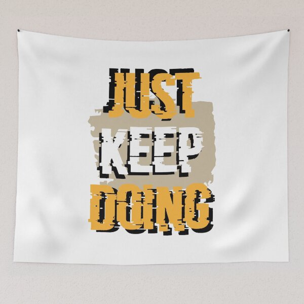 Item preview, just keep doing designed and sold by elmanchour.
