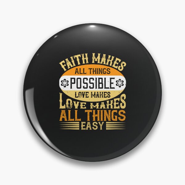 Item preview, Faith makes all things possible ... Love makes all things easy-01 designed and sold by Corelli87.