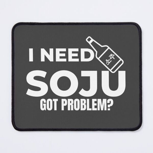 Item preview, I Need Soju got problem?, Soju lover, Drinker, Soju bottle picture, K culture, Party tee, Funny birthday gift idea, Funny drink Unisex t-shirt designed and sold by InspiresME.