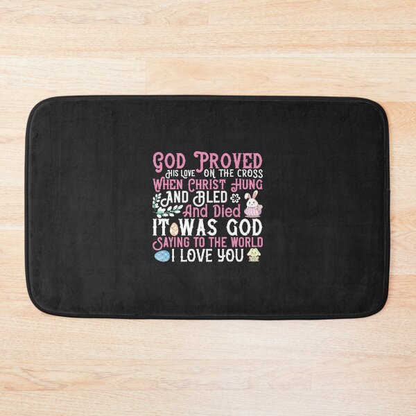 Item preview, God proved His love on the Cross. When Christ hung, and bled, and died, it was God saying to the wor designed and sold by Corelli87.