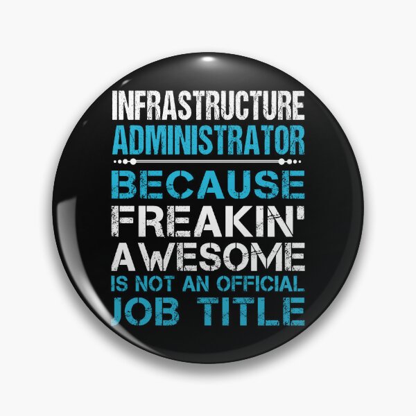 Item preview, Infrastructure Administrator T Shirt - Freaking Awesome Job Gift Item Tee designed and sold by oetate4774.