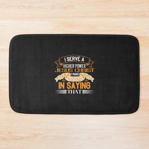 Item preview, I serve a higher power, Jesus Christ. I make no apologies in saying that-01 designed and sold by Corelli87.