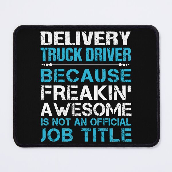 Item preview, Delivery Truck Driver T Shirt - Freaking Awesome Job Gift Item Tee designed and sold by oetate4774.