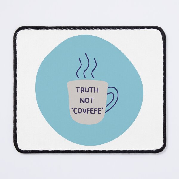Item preview, Covfefe Mug Truth Not Covfefe designed and sold by CarlottaLai.