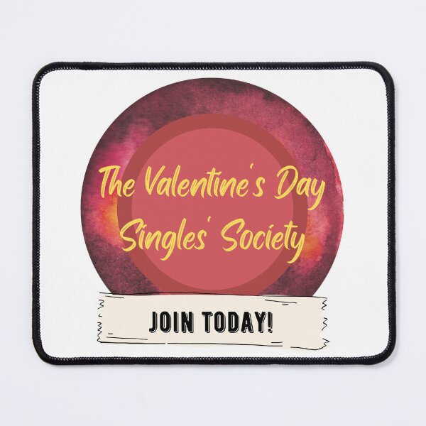 Item preview, The Valentine's Day Singles' Society - Join Today designed and sold by CosmicStory.