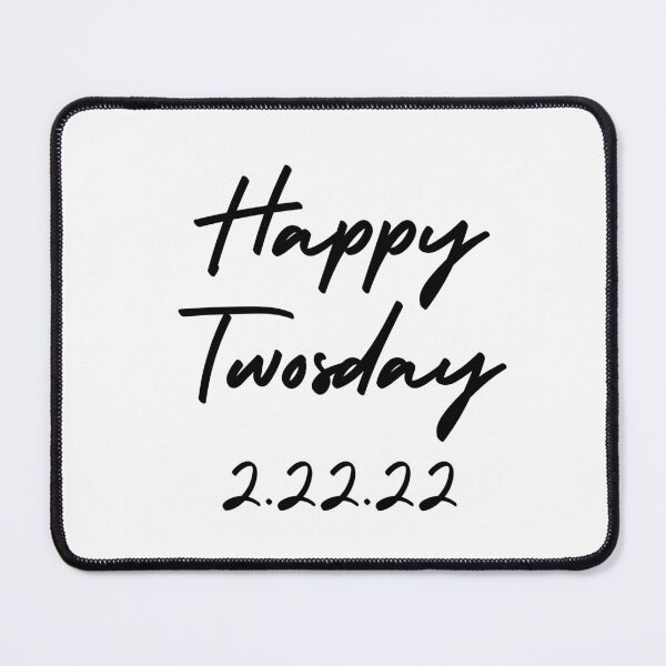 Item preview, Happy Twosday 2.22.22 designed and sold by autumnchu.