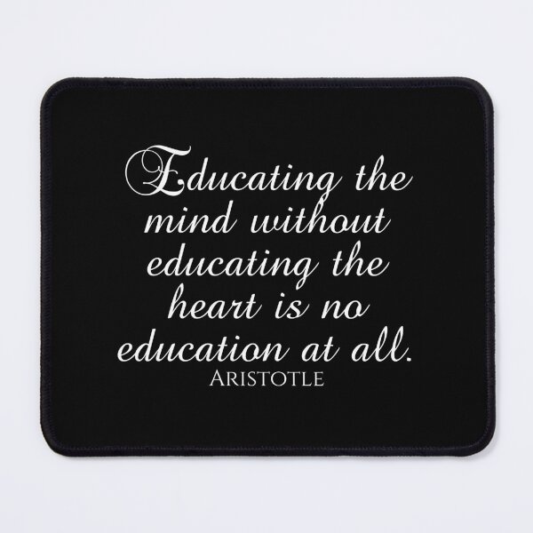 Item preview, Aristotle Quote - Educating The Mind Without Educating The Heart Is No Education At All - Greek Philosophy - White designed and sold by PhiloJourney.