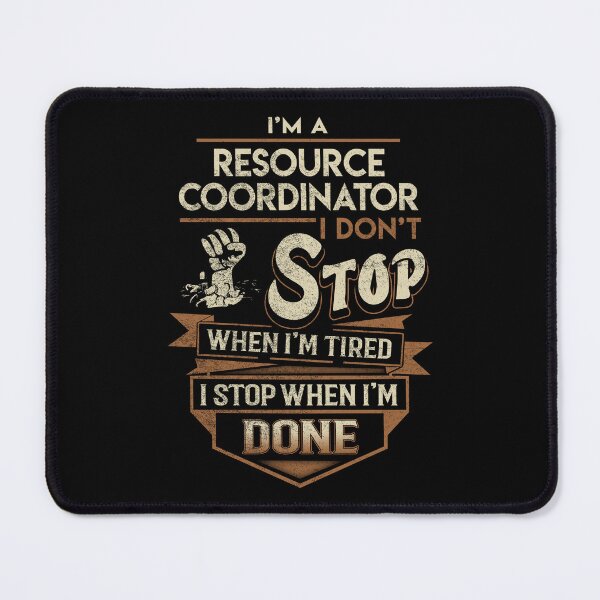 Item preview, Resource Coordinator T Shirt - I Stop When Done Job Gift Item Tee designed and sold by natalinedk.