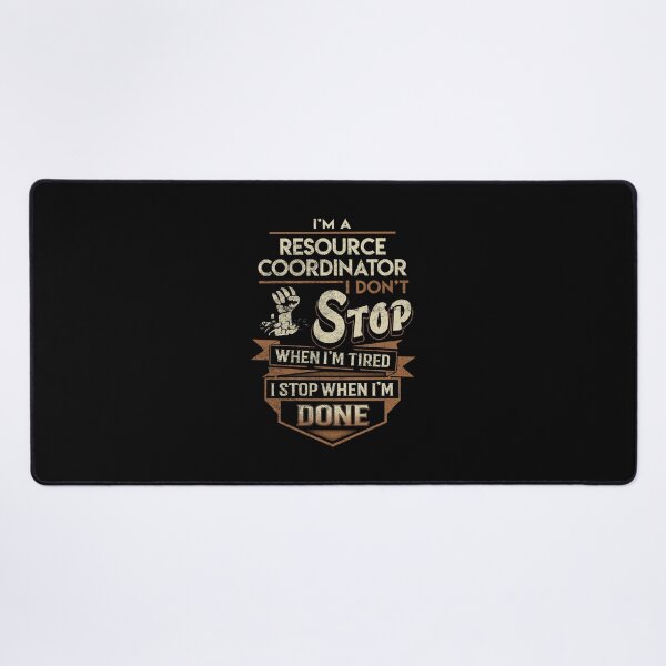 Item preview, Resource Coordinator T Shirt - I Stop When Done Job Gift Item Tee designed and sold by natalinedk.