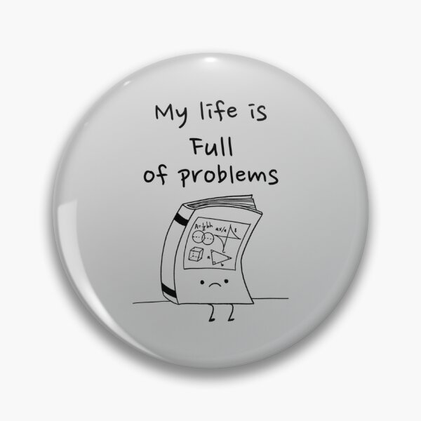 Item preview, Life is full of problems - funny math   designed and sold by ArrowsAndApple.