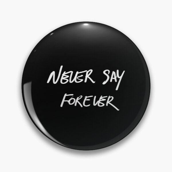 Item preview, Never say forever minimalist handwritten quote designed and sold by InmyOwnwords.