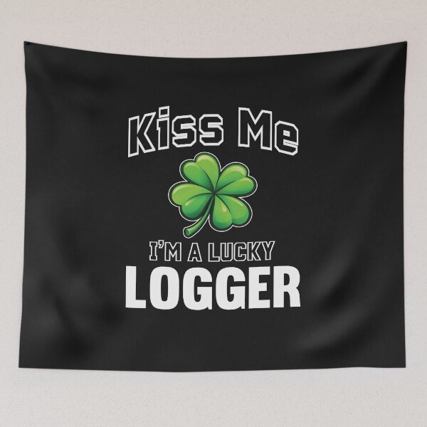 Item preview, kiss me I'm A lucky Logger St Patrick's Say designed and sold by Tee Hub.