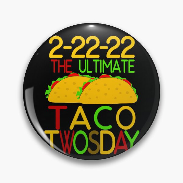 Item preview, Taco Twosday 2/22/22 February 22nd 2022 designed and sold by toddbrooney.