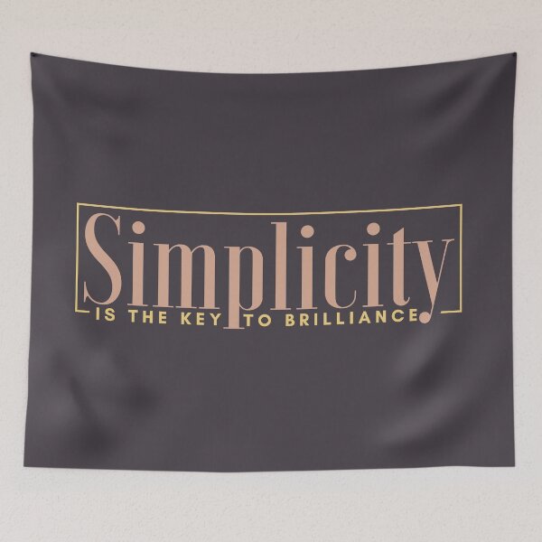 Item preview, Simplicity Is The Key To Brilliance designed and sold by SunfullyYours.