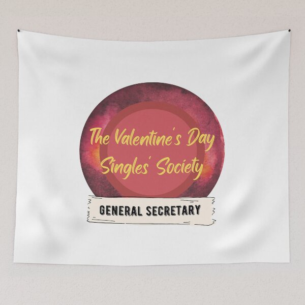 Item preview, The Valentine's Day Singles' Society - General Secretary designed and sold by CosmicStory.