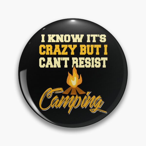 Item preview, I know it's crazy, but I can't resist Camping designed and sold by NeXore.