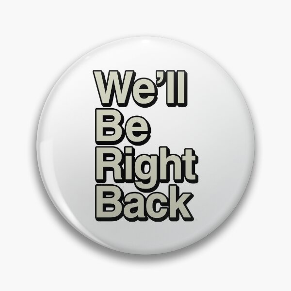 Item preview, The Eric Andre Show - We'll Be Right Back designed and sold by Dimo Kobolds.