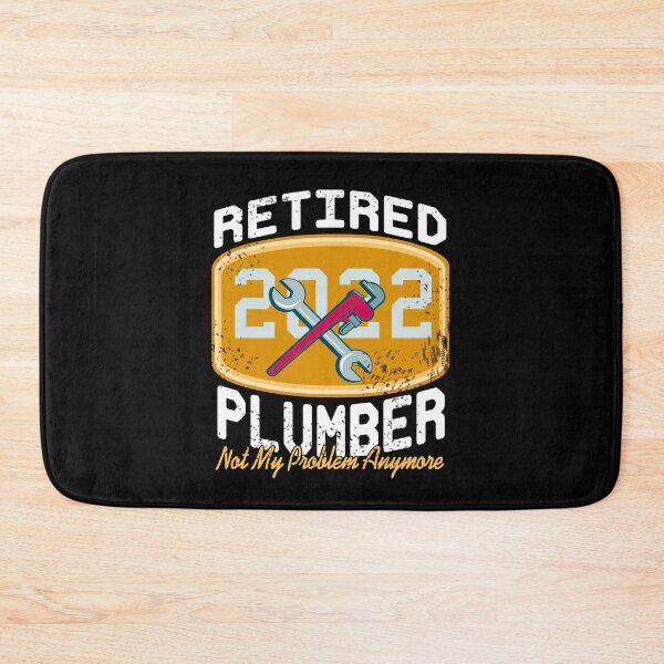Item preview, Retired Plumber 2022 Not my Problem Anymore designed and sold by NeXore.