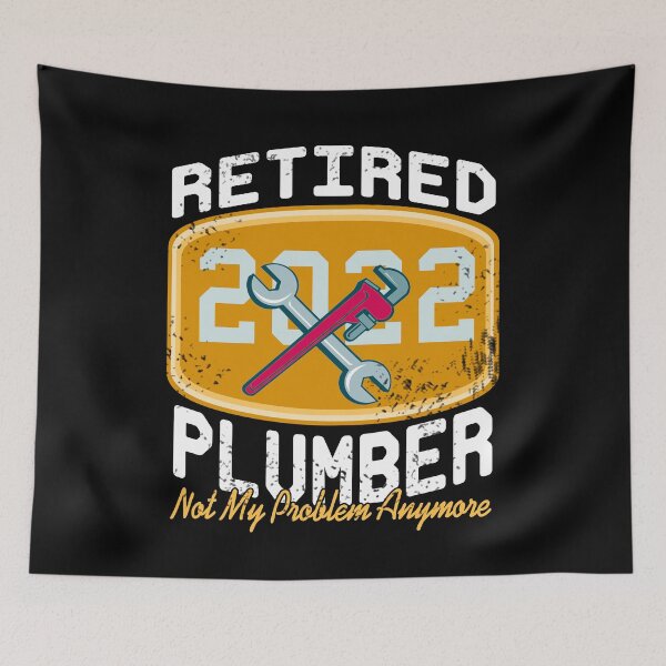 Item preview, Retired Plumber 2022 Not my Problem Anymore designed and sold by NeXore.