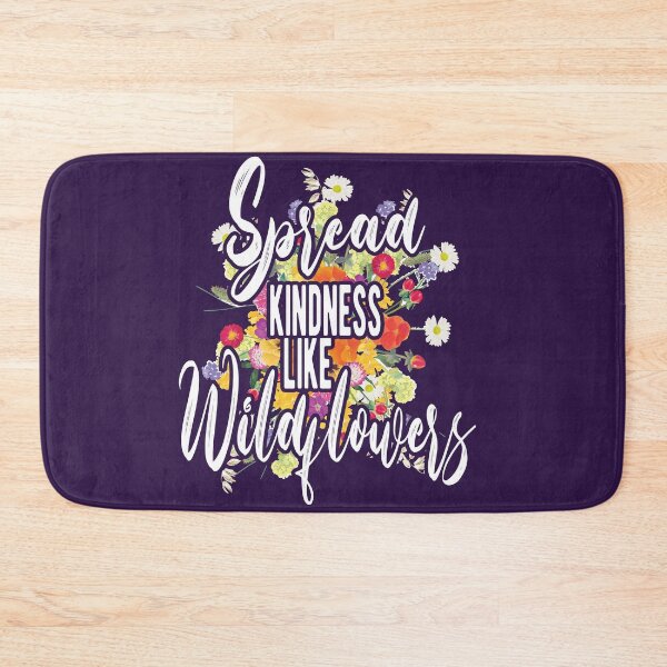 Item preview, Spread Kindness Like Wild Flowers designed and sold by samah82.