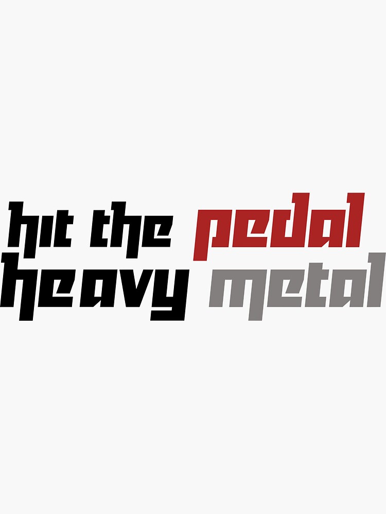 "Hit The Pedal Heavy Metal One Direction" Sticker by DrearyMondays