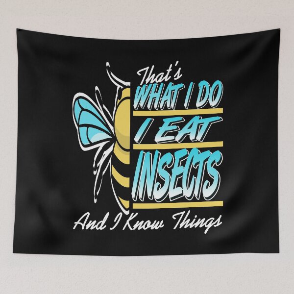 Item preview, That's what I do I eat Insects and know things designed and sold by NeXore.