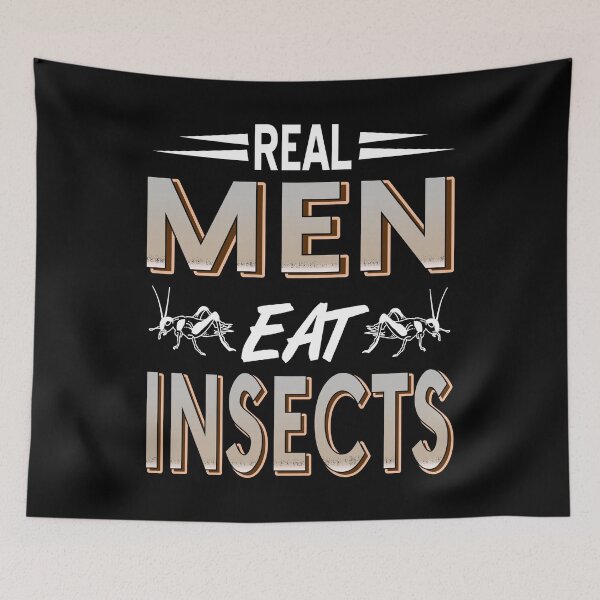 Item preview, Real Men eat Insects designed and sold by NeXore.