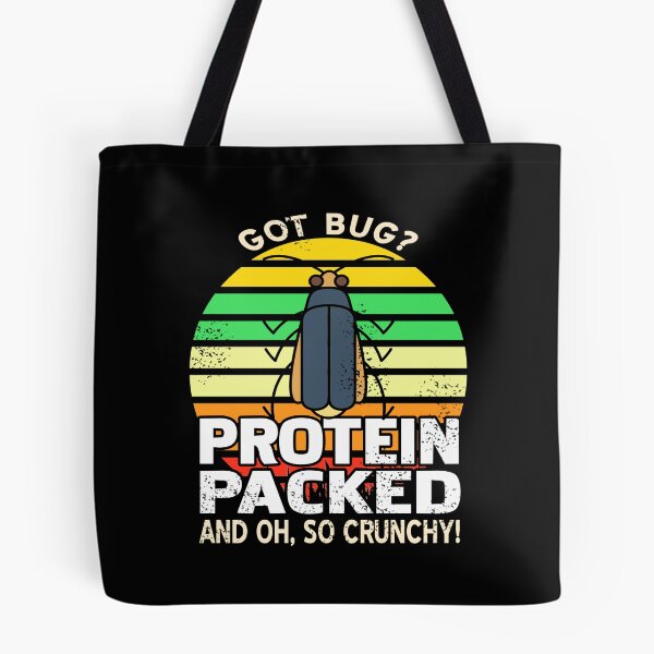 Item preview, Got Bug? Protein-packed and so crunchy designed and sold by NeXore.