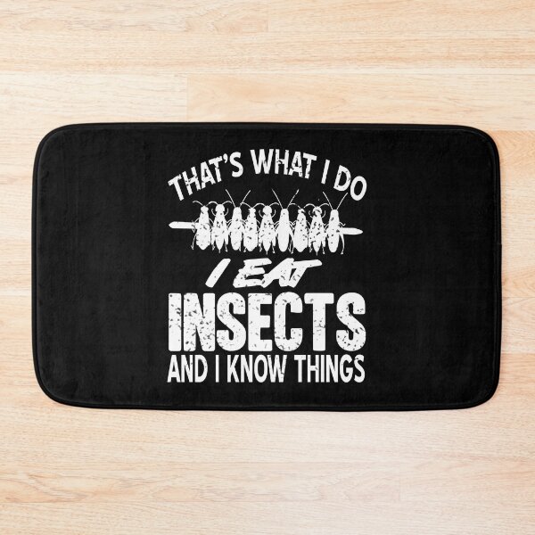 Item preview, That's what I do I eat Insects and know things designed and sold by NeXore.