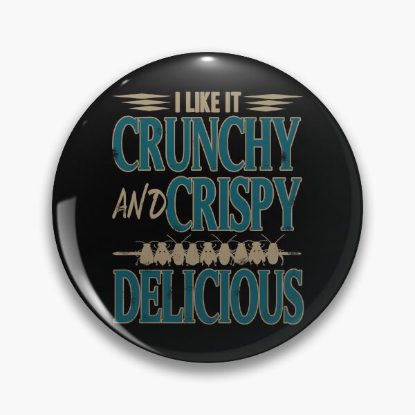 Item preview, I like it crunchy and crispy Delicious Insects designed and sold by NeXore.