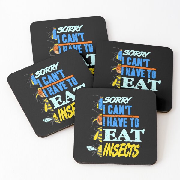 Item preview, Sorry I can't I have to eat Insects designed and sold by NeXore.