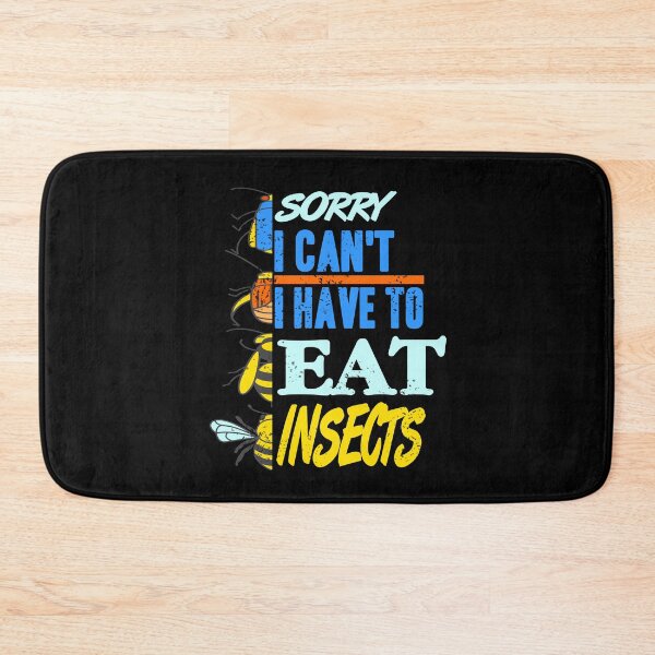 Item preview, Sorry I can't I have to eat Insects designed and sold by NeXore.