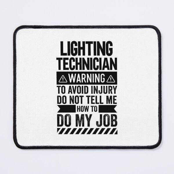 Item preview, Lighting Technician Warning designed and sold by wittyshop.