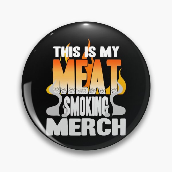 Item preview, This is my Meat Smoking Merch designed and sold by NeXore.