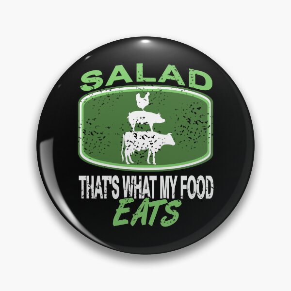 Item preview, Salad That's what my Food eats - Meat Lover designed and sold by NeXore.