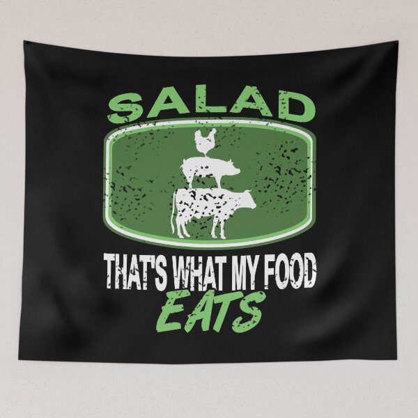Item preview, Salad That's what my Food eats - Meat Lover designed and sold by NeXore.