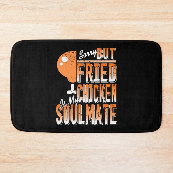 Item preview, Sorry but Fried Chicken is my Soul Mate designed and sold by NeXore.