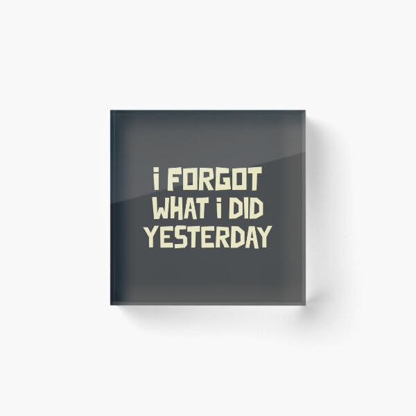 Item preview, I forgot what I did yesterday designed and sold by Salma Satya & Co.