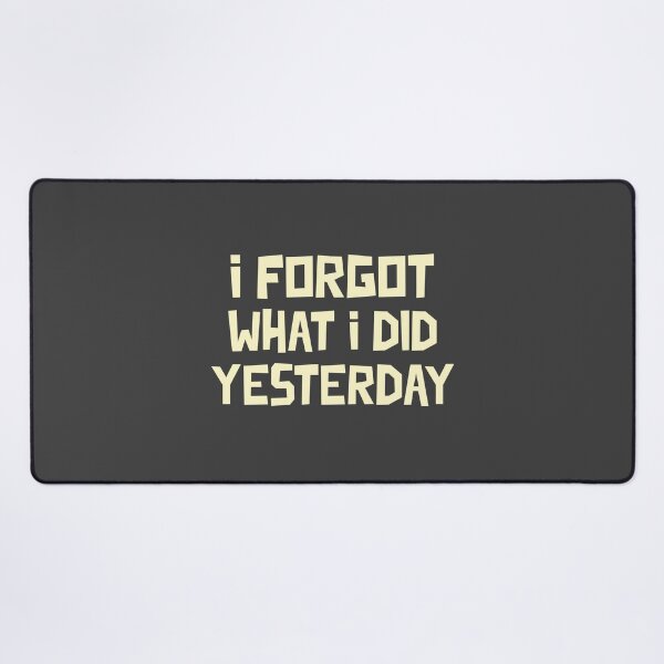 Item preview, I forgot what I did yesterday designed and sold by Salma Satya & Co.